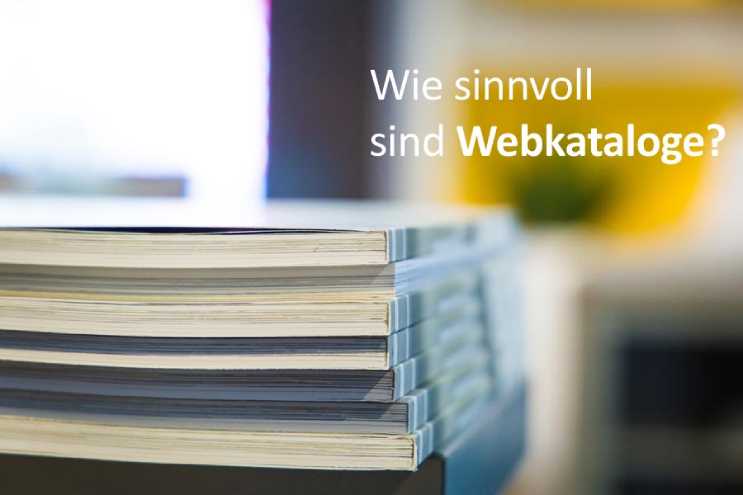 Webkataloge bzw. Webverzeichnise - sinnvoll oder nicht?